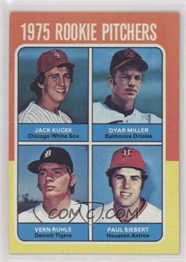 1975 Topps - [Base] #614 - 1975 Rookie Pitchers - Jack Kucek, Dyar Miller, Vern Ruhle, Paul Siebert