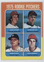 1975 Rookie Pitchers - Jack Kucek, Dyar Miller, Vern Ruhle, Paul Siebert