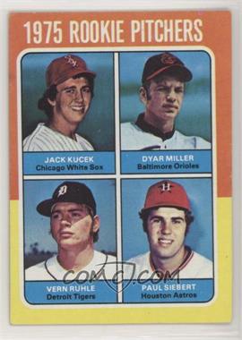 1975 Topps - [Base] #614 - 1975 Rookie Pitchers - Jack Kucek, Dyar Miller, Vern Ruhle, Paul Siebert