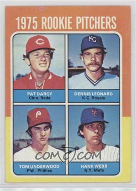 1975 Topps - [Base] #615 - 1975 Rookie Pitchers - Tom Underwood, Hank Webb, Pat Darcy, Dennis Leonard [Good to VG‑EX]