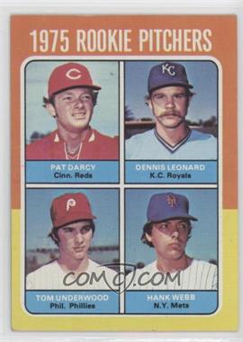 1975 Topps - [Base] #615 - 1975 Rookie Pitchers - Tom Underwood, Hank Webb, Pat Darcy, Dennis Leonard [Good to VG‑EX]