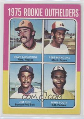 1975 Topps - [Base] #616 - 1975 Rookie Outfielders - Dave Augustine, Pepe Mangual, Jim Rice, John Scott