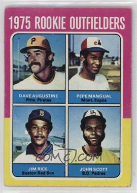 1975 Topps - [Base] #616 - 1975 Rookie Outfielders - Dave Augustine, Pepe Mangual, Jim Rice, John Scott