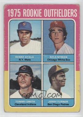 1975 Topps - [Base] #619 - 1975 Rookie Outfielders - Benny Ayala, Nyls Nyman, Tommy Smith, Jerry Turner [Good to VG‑EX]