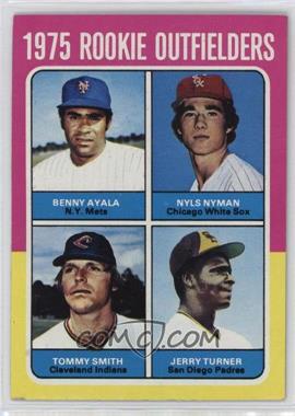 1975 Topps - [Base] #619 - 1975 Rookie Outfielders - Benny Ayala, Nyls Nyman, Tommy Smith, Jerry Turner