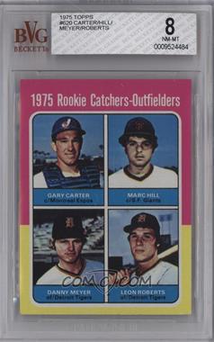 1975 Topps - [Base] #620 - 1975 Rookie Catchers-Outfielders - Gary Carter, Marc Hill, Dan Meyer, Leon Roberts [BVG 8 NM‑MT]