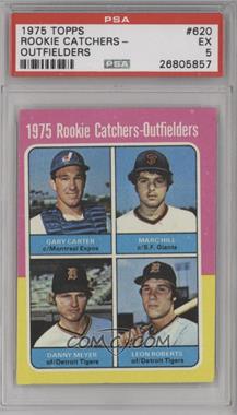 1975 Topps - [Base] #620 - 1975 Rookie Catchers-Outfielders - Gary Carter, Marc Hill, Dan Meyer, Leon Roberts [PSA 5 EX]