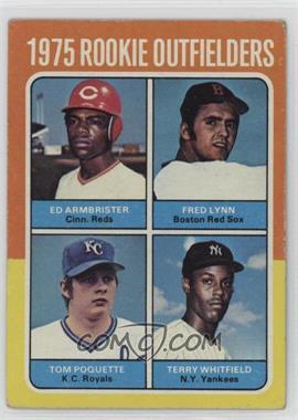 1975 Topps - [Base] #622 - 1975 Rookie Outfielders - Ed Armbrister, Fred Lynn, Terry Whitfield, Tom Poquette