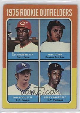 1975 Topps - [Base] #622 - 1975 Rookie Outfielders - Ed Armbrister, Fred Lynn, Terry Whitfield, Tom Poquette