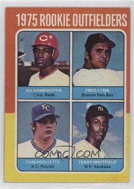 1975 Topps - [Base] #622 - 1975 Rookie Outfielders - Ed Armbrister, Fred Lynn, Terry Whitfield, Tom Poquette [Good to VG‑EX]