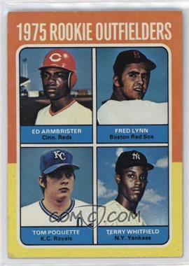 1975 Topps - [Base] #622 - 1975 Rookie Outfielders - Ed Armbrister, Fred Lynn, Terry Whitfield, Tom Poquette