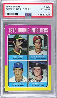 1975 Topps - [Base] #623 - 1975 Rookie Infielders - Phil Garner, Keith Hernandez, Bob Sheldon, Tom Veryzer [PSA 6 EX‑MT]