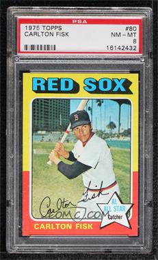 1975 Topps - [Base] #80 - Carlton Fisk [PSA 8 NM‑MT]