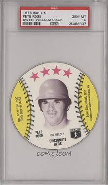 1976 MSA Discs - [Base] - Isaly's/Sweet William #_PERO - Pete Rose [PSA 10 GEM MT]