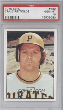 1976 SSPC - [Base] #582 - Craig Reynolds [PSA 10 GEM MT]