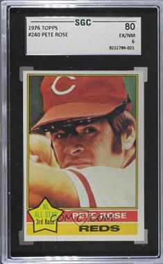 1976 Topps - [Base] #240 - Pete Rose [SGC 80 EX/NM 6]