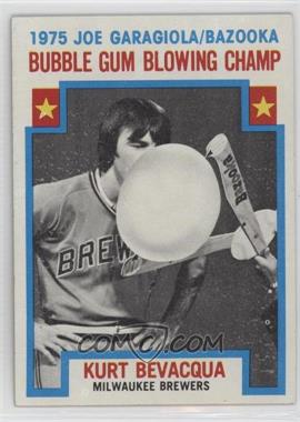 1976 Topps - [Base] #564 - Bubble Gum Blowing Champ - Kurt Bevacqua