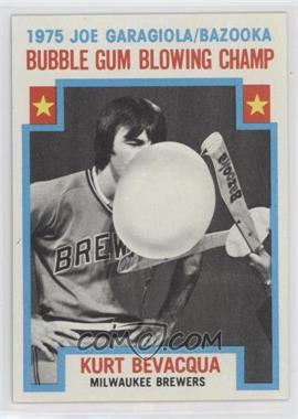 1976 Topps - [Base] #564 - Bubble Gum Blowing Champ - Kurt Bevacqua