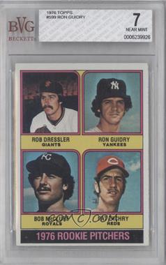 1976 Topps - [Base] #599 - 1976 Rookie Pitchers - Rob Dressler, Ron Guidry, Bob McClure, Pat Zachry [BVG 7 NEAR MINT]