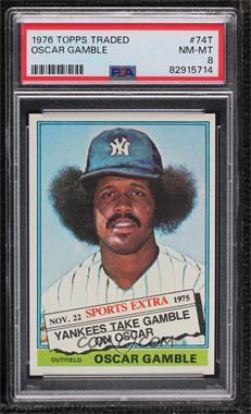 1976 Topps - [Base] #74T - Traded - Oscar Gamble [PSA 8 NM‑MT]