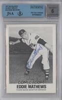 Series 1 - Eddie Mathews [JSA Certified Encased by BGS]