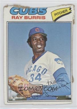 1977 Topps - [Base] #190 - Ray Burris [Poor to Fair]