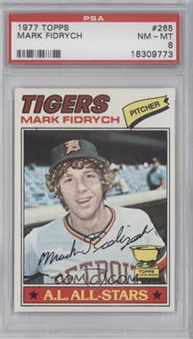 1977 Topps - [Base] #265 - Mark Fidrych [PSA 8 NM‑MT]