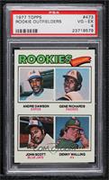 Rookie Outfielders - Andre Dawson, Gene Richards, John Scott, Denny Walling [PS…