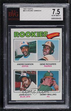 1977 Topps - [Base] #473 - Rookie Outfielders - Andre Dawson, Gene Richards, John Scott, Denny Walling [BVG 7.5 NEAR MINT+]