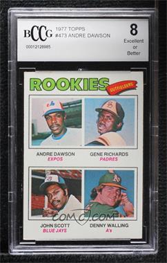 1977 Topps - [Base] #473 - Rookie Outfielders - Andre Dawson, Gene Richards, John Scott, Denny Walling [BCCG 8 Excellent or Better]