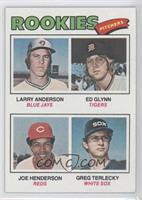 Rookie Pitchers - Larry Anderson, Ed Glynn, Joe Henderson, Greg Terlecky