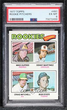 1977 Topps - [Base] #491 - Rookie Pitchers - Mike Dupree, Denny Martinez, Craig Mitchell, Bob Sykes [PSA 6 EX‑MT]