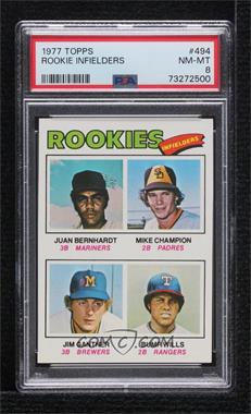 1977 Topps - [Base] #494 - Rookie Infielders - Juan Bernhardt, Mike Champion, Jim Gantner, Bump Wills [PSA 8 NM‑MT]