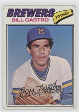 1977 Topps - [Base] #528 - Bill Castro [Poor to Fair]
