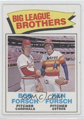 1977 Topps - [Base] #632 - Big League Brothers - Bob Forsch, Ken Forsch