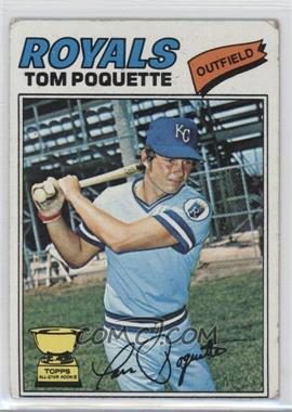 1977 Topps - [Base] #93 - Tom Poquette [Poor to Fair]