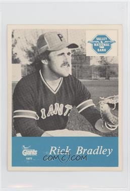 1977 Valley National Bank Phoenix Giants - [Base] #_RIBR - Rick Bradley