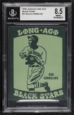 1978 Fleer Laughlin Long Ago Black Stars - [Base] #17 - Willie Cornelius [BGS 8.5 NM‑MT+]