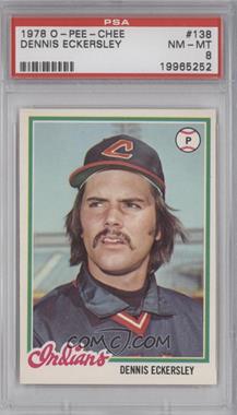 1978 O-Pee-Chee - [Base] #138 - Dennis Eckersley [PSA 8 NM‑MT]