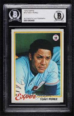 1978 Topps - [Base] #15 - Tony Perez [BAS BGS Authentic]