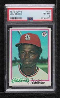 1978 Topps - [Base] #170 - Lou Brock [PSA 8 NM‑MT]