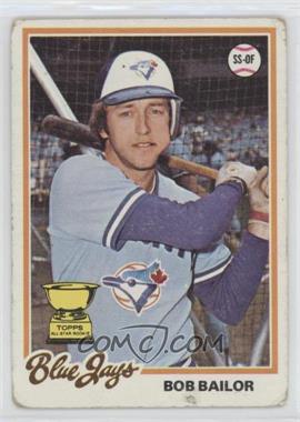 1978 Topps - [Base] #196 - Bob Bailor [Poor to Fair]