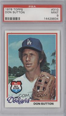 1978 Topps - [Base] #310 - Don Sutton [PSA 9 MINT]