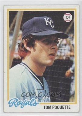 1978 Topps - [Base] #357 - Tom Poquette [Good to VG‑EX]