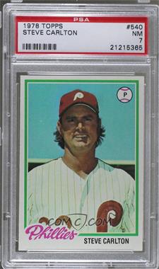 1978 Topps - [Base] #540 - Steve Carlton [PSA 7 NM]