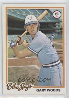 1978 Topps - [Base] #599 - Gary Woods