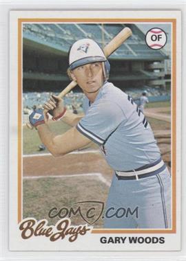 1978 Topps - [Base] #599 - Gary Woods