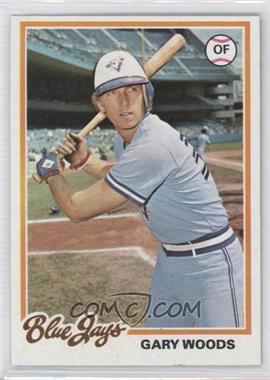 1978 Topps - [Base] #599 - Gary Woods