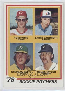 1978 Topps - [Base] #701 - Rookie Pitchers - Tom Hume, Larry Landreth, Steve McCatty, Bruce Taylor