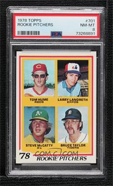 1978 Topps - [Base] #701 - Rookie Pitchers - Tom Hume, Larry Landreth, Steve McCatty, Bruce Taylor [PSA 8 NM‑MT]